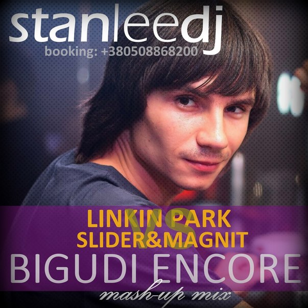 Linkin Park, Slider & Magnit, Stan Lee - Bigudi Encore (Stan Lee Mash-Up Mix) [2012]